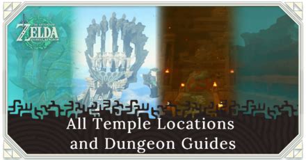 zelda totk dungeons|All Temple Locations and Dungeon Guides 